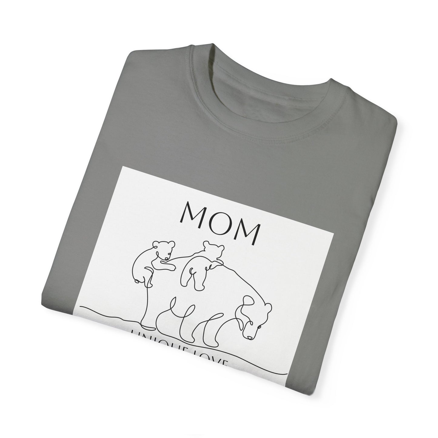 Unique Love Mom T-Shirt - Unisex Garment-Dyed Tee for Mother’s Day