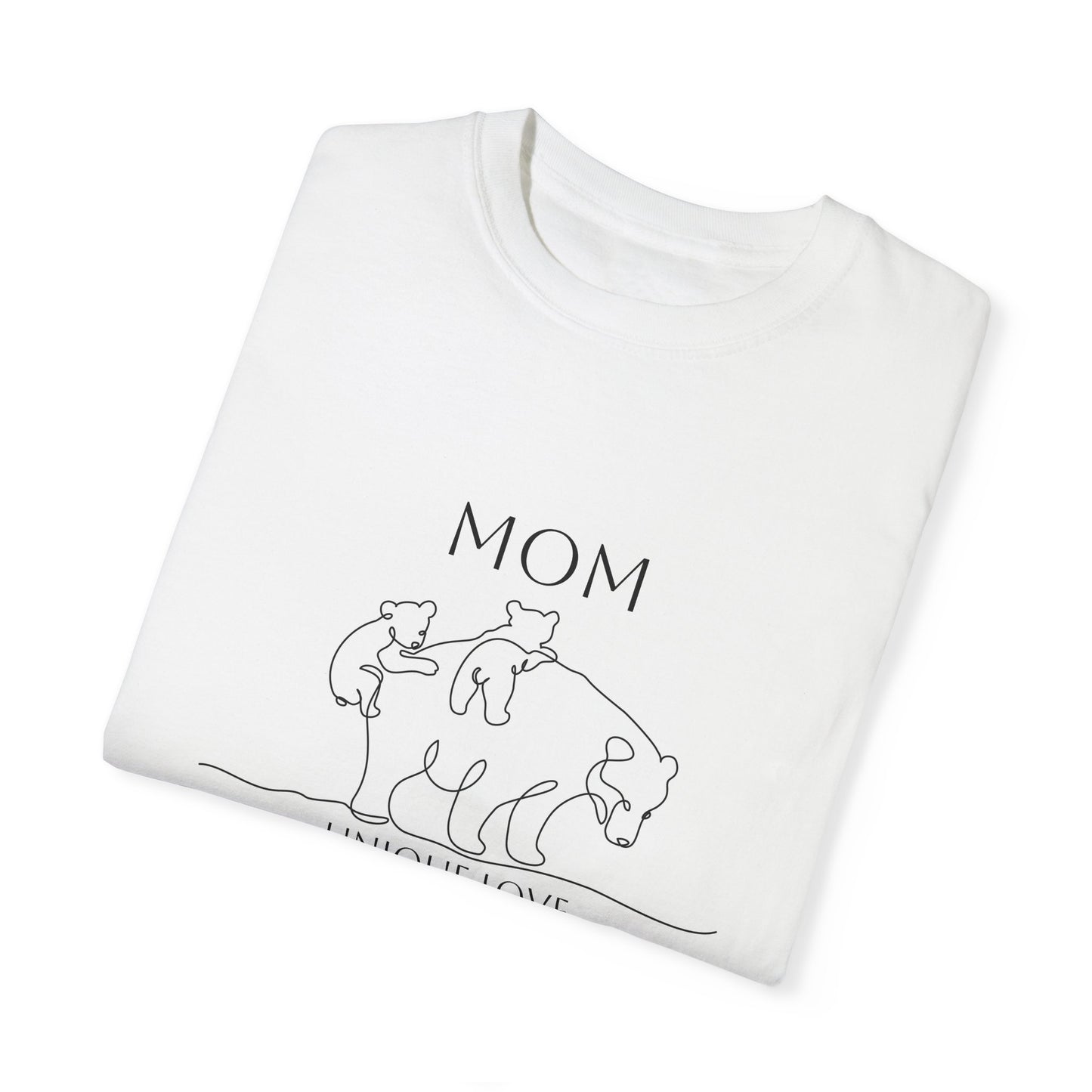 Unique Love Mom T-Shirt - Unisex Garment-Dyed Tee for Mother’s Day